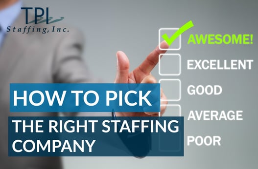 Pick the right staffing company