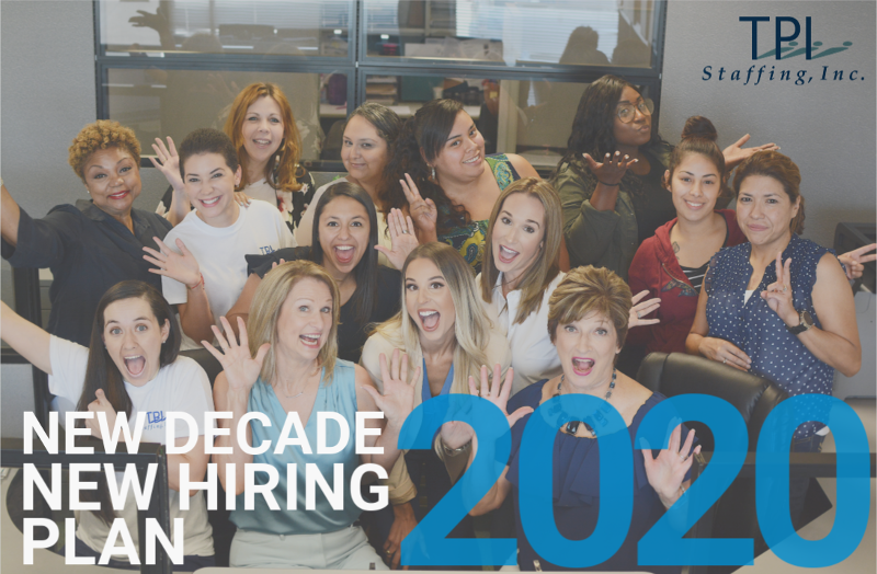 TPI Staffing Team - New Year 2020 Hiring Plan Recruitment and Staffing Success. Develop an effective hiring strategy to prepare for recruitment and plan for your company's success in 2020.