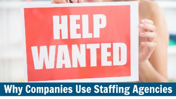 Reasons to Use Staffing Agencies TPI Staffing